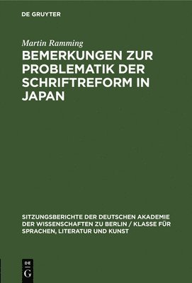 Martin Ramming - Bemerkungen Zur Problematik Der Schriftreform in Japan, Inbunden