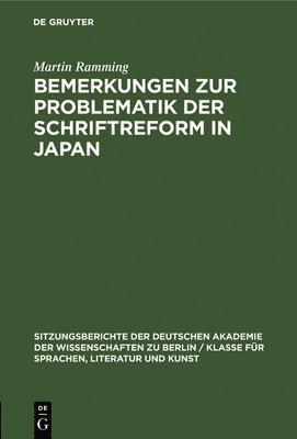 Bemerkungen Zur Problematik Der Schriftreform in Japan 1