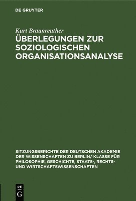 berlegungen Zur Soziologischen Organisationsanalyse 1