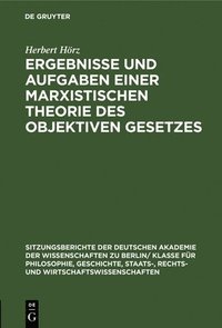 bokomslag Ergebnisse Und Aufgaben Einer Marxistischen Theorie Des Objektiven Gesetzes
