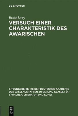 Ernst Lewy - Versuch Einer Charakteristik Des Awarischen, Inbunden