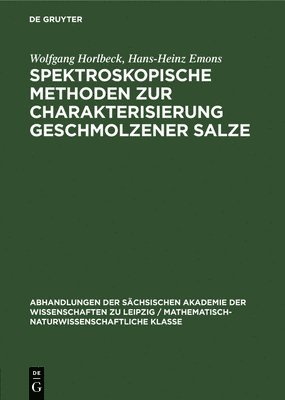 Spektroskopische Methoden Zur Charakterisierung Geschmolzener Salze 1