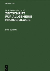 bokomslag Zeitschrift Fr Allgemeine Mikrobiologie. Band 23, Heft 5