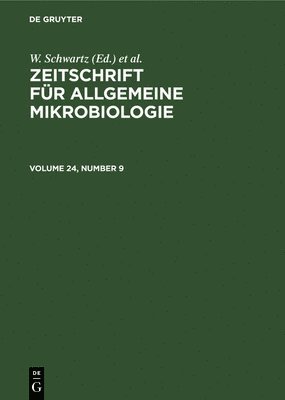 bokomslag Zeitschrift fr Allgemeine Mikrobiologie. Volume 24, Number 9