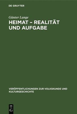 Günter Lange - Heimat - Realität Und Aufgabe, Inbunden