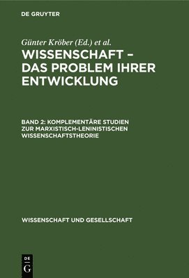 Komplementre Studien Zur Marxistisch-Leninistischen Wissenschaftstheorie 1