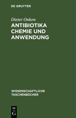 bokomslag Antibiotika Chemie Und Anwendung