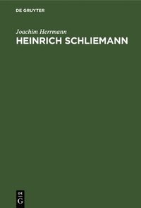 bokomslag Heinrich Schliemann