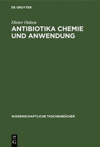 bokomslag Antibiotika Chemie Und Anwendung