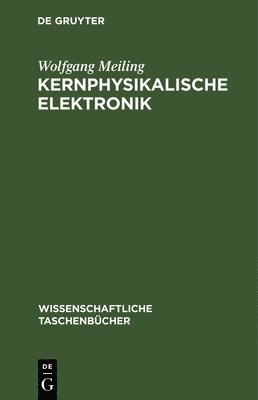 bokomslag Kernphysikalische Elektronik