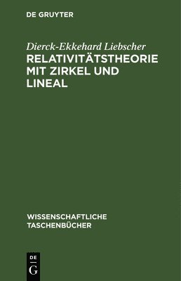 Relativitätstheorie Mit Zirkel Und Lineal