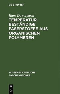 bokomslag Temperaturbestndige Faserstoffe Aus Organischen Polymeren