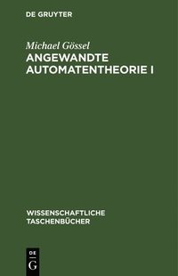 bokomslag Angewandte Automatentheorie I