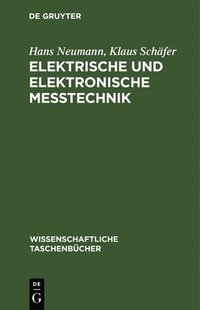 bokomslag Elektrische Und Elektronische Metechnik