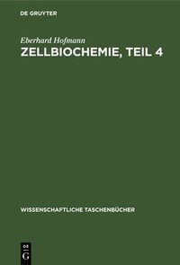 bokomslag Zellbiochemie, Teil 4