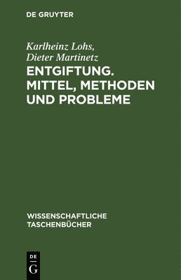 bokomslag Entgiftung. Mittel, Methoden Und Probleme