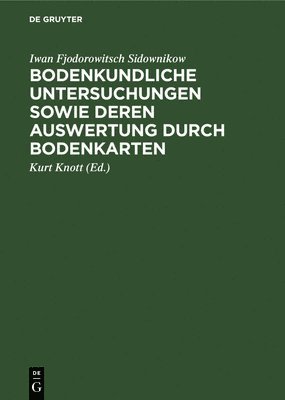 bokomslag Bodenkundliche Untersuchungen Sowie Deren Auswertung Durch Bodenkarten