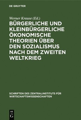 bokomslag Bürgerliche Und Kleinbürgerliche Ökonomische Theorien Über Den Sozialismus Nach Dem Zweiten Weltkrieg