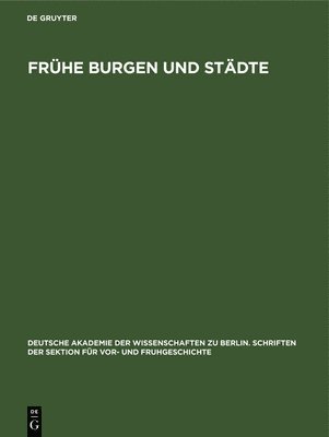 Frühe Burgen Und Städte