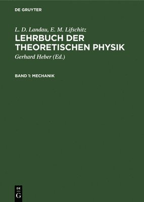 L D Landau, E M Lifschitz, Gerhard Heber - Mechanik, Inbunden