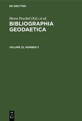 Bibliographia Geodaetica. Volume 22, Number 3