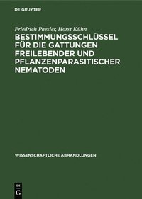 bokomslag Bestimmungsschlüssel Für Die Gattungen Freilebender Und Pflanzenparasitischer Nematoden