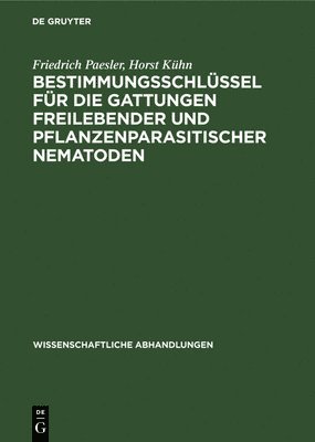 bokomslag Bestimmungsschlssel Fr Die Gattungen Freilebender Und Pflanzenparasitischer Nematoden