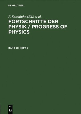 bokomslag Fortschritte Der Physik / Progress of Physics. Band 28, Heft 5