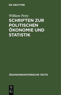 bokomslag Schriften Zur Politischen konomie Und Statistik