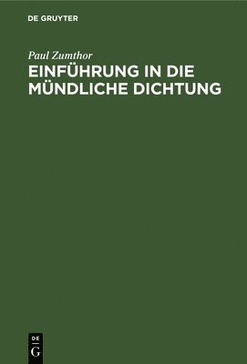 bokomslag Einführung in Die Mündliche Dichtung
