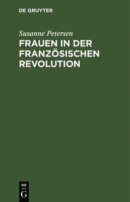 bokomslag Frauen in Der Französischen Revolution