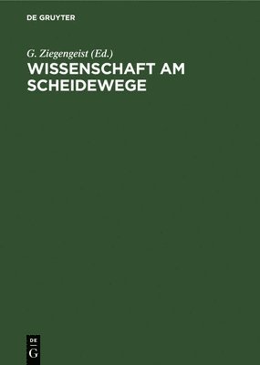 bokomslag Wissenschaft Am Scheidewege