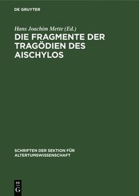 bokomslag Die Fragmente Der Tragdien Des Aischylos