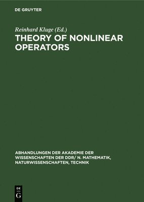 Reinhard Kluge, Wolfdietrich Müller - Theory of Nonlinear Operators, Inbunden