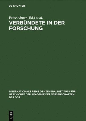 Horst Bartel, Werner Kalweit, Günter Kröber, Peter Altner, Wolfgang Büttner, Conrad Grau - Verbündete in Der Forschung, Inbunden