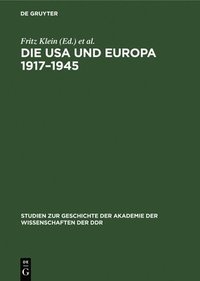 bokomslag Die USA Und Europa 1917-1945