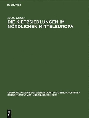 bokomslag Die Kietzsiedlungen Im Nrdlichen Mitteleuropa