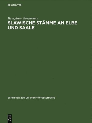 bokomslag Slawische Stmme an Elbe Und Saale