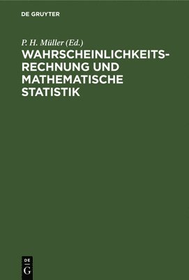 bokomslag Wahrscheinlichkeitsrechnung Und Mathematische Statistik