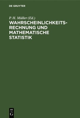 bokomslag Wahrscheinlichkeitsrechnung Und Mathematische Statistik