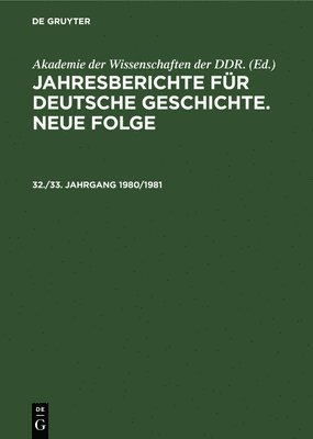 bokomslag Jahresberichte Fr Deutsche Geschichte. Neue Folge. 32./33. Jahrgang 1980/1981