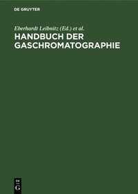 bokomslag Handbuch Der Gaschromatographie