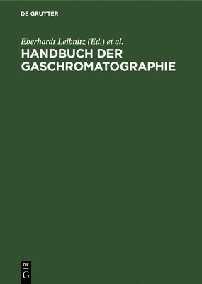 Handbuch Der Gaschromatographie 1