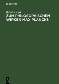 bokomslag Zum Philosophischen Wirken Max Plancks