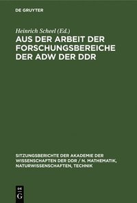 bokomslag Aus Der Arbeit Der Forschungsbereiche Der Adw Der DDR