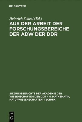 bokomslag Aus Der Arbeit Der Forschungsbereiche Der Adw Der DDR