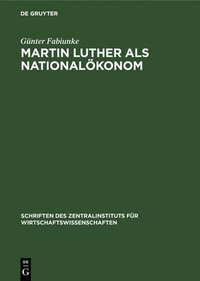 bokomslag Martin Luther ALS Nationalkonom