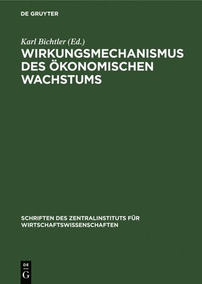 bokomslag Wirkungsmechanismus Des konomischen Wachstums