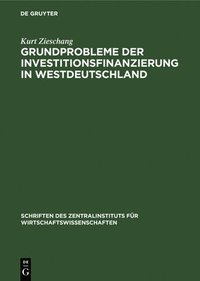 bokomslag Grundprobleme Der Investitionsfinanzierung in Westdeutschland