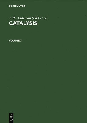 J R Anderson, M Boudart - Catalysis. Volume 7, Inbunden